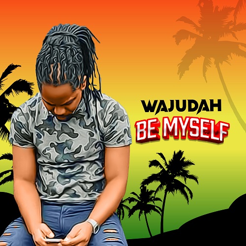 Wajudah Be Myself